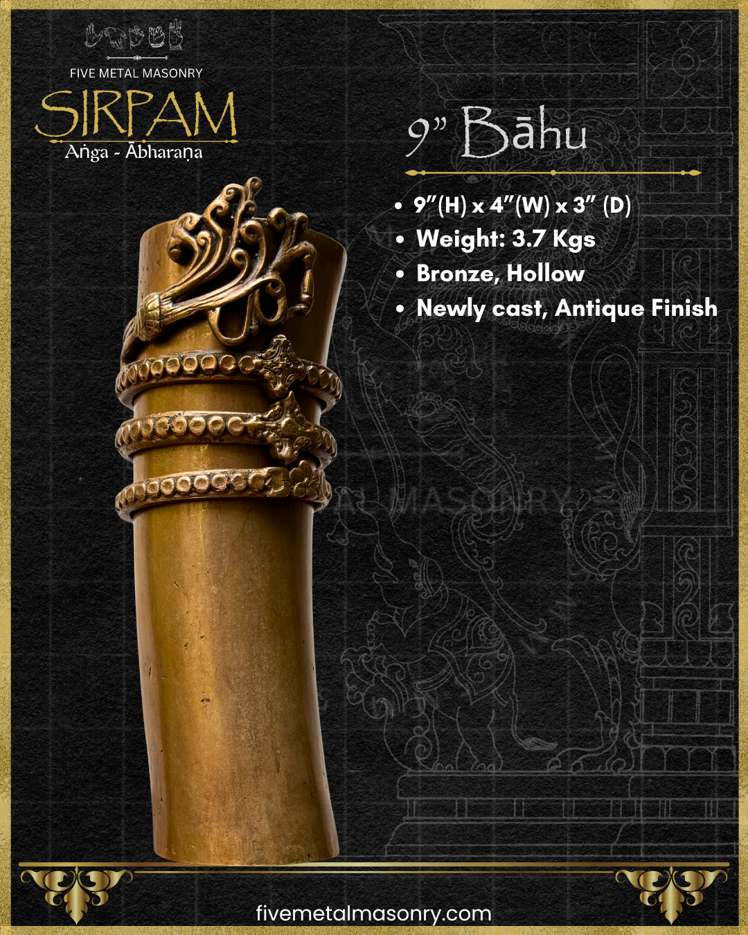 Product dimensions of Handcrafted panchaloha bronze sculpture of the Bahu (arm) with ornate Angada armlet and Bahu Valaya arm bangles from the Sirpam Anga Abharana collection by Five Metal Masonry.