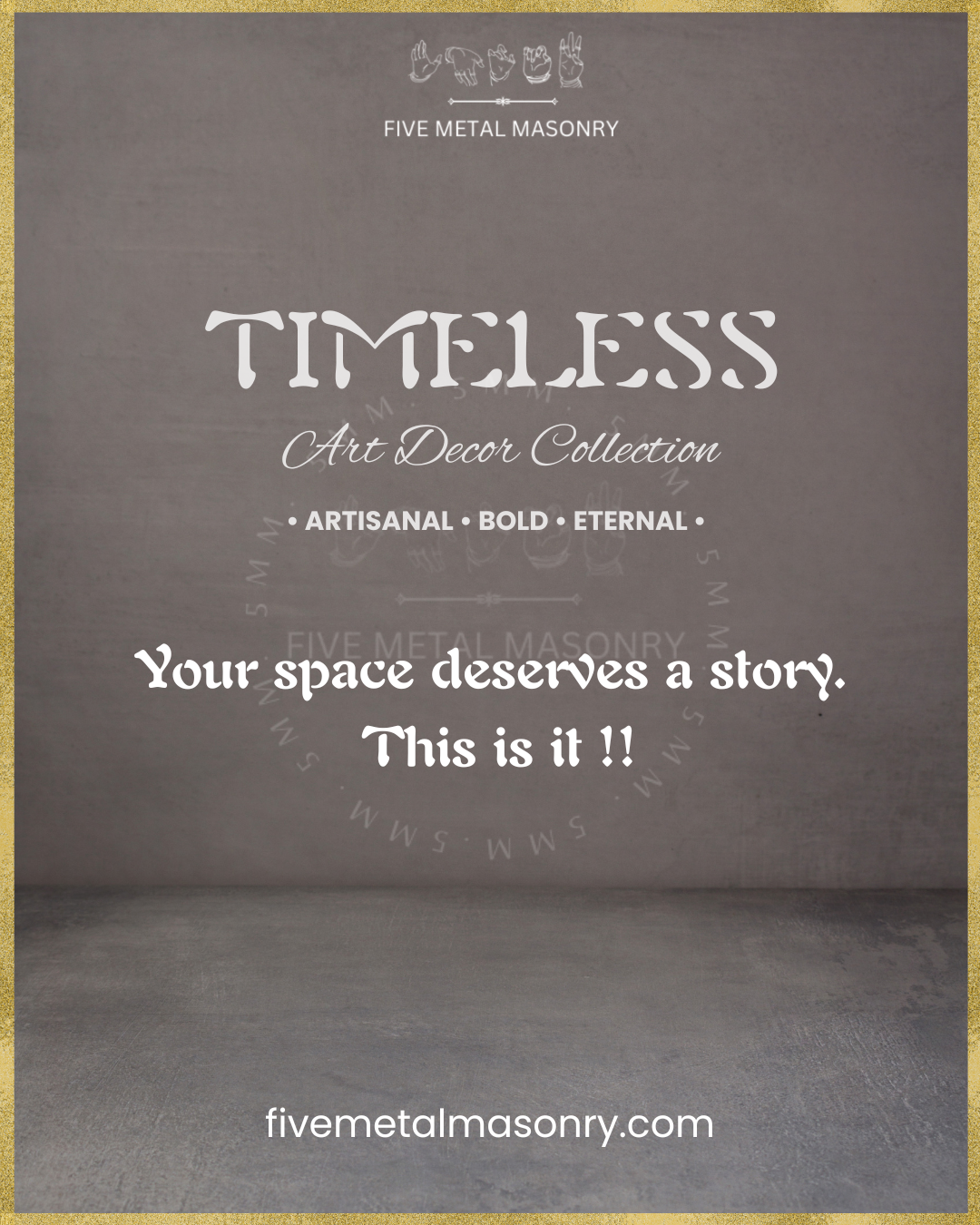 Five Metal Masonry - Timeless Collection - Art Decor Panchaloha Bronzes- Your space deserves a story, This is it ! 