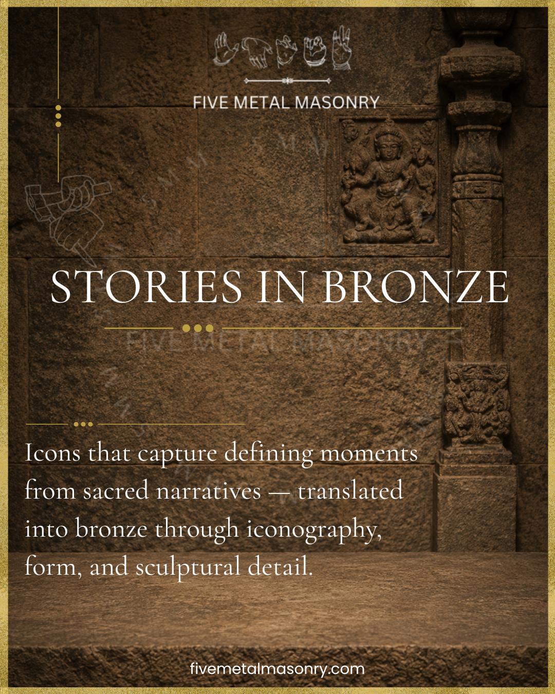 Stories in Bronze collection introduction featuring South Indian temple-inspired stone relief background and tagline describing narrative panchaloha bronze icons rooted in iconography, sculptural form and sacred storytelling traditions.