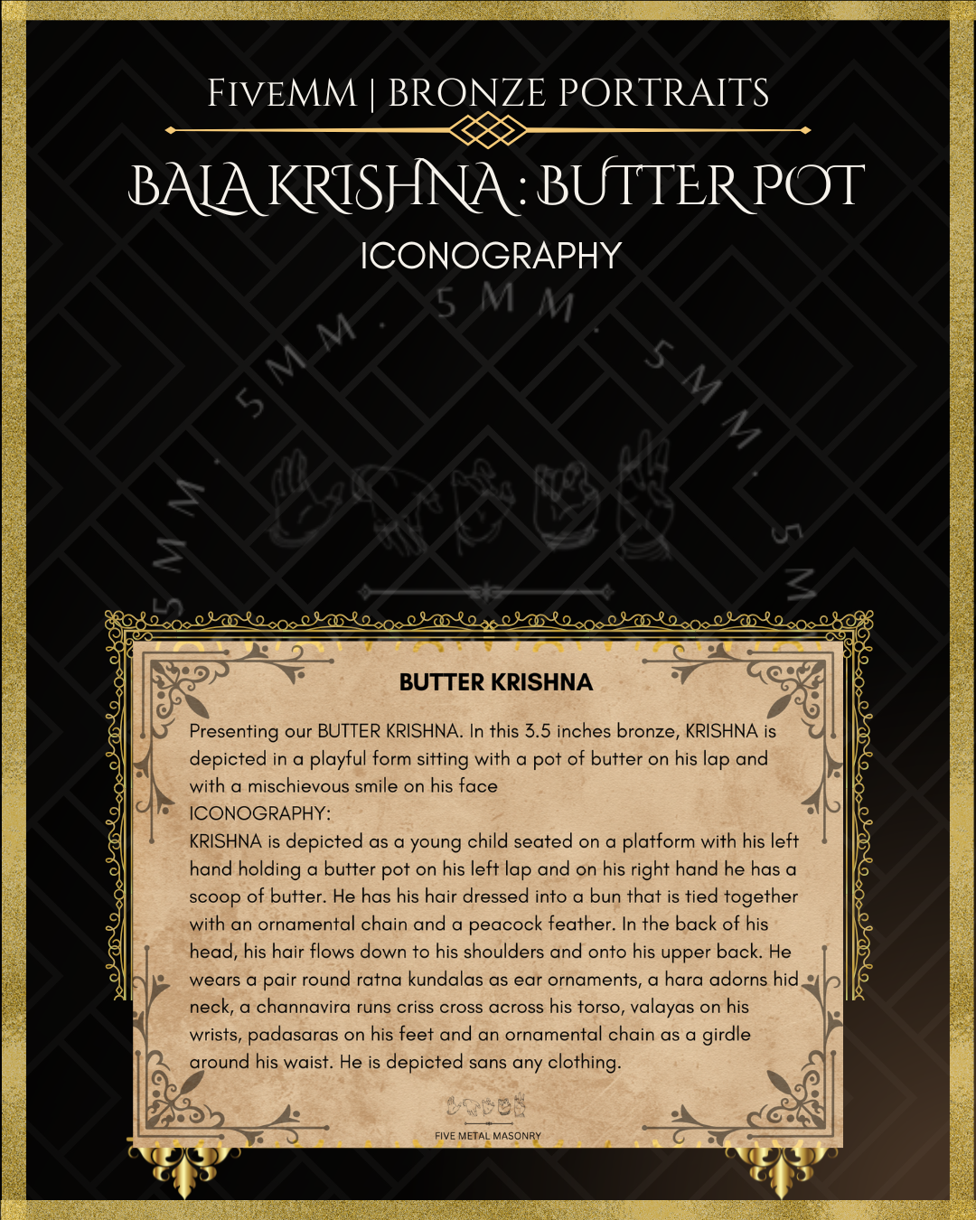 Iconographic description of Handcrafted Panchaloha bronze of Bala Krishna seated on a lotus pedestal, holding a ball of butter and a decorated butter pot, crafted according to traditional Shilpasastra iconography.