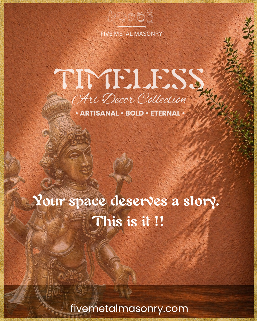 Advertisement for 'Timeless Art Decor Collection' with a metallic statue on a textured brown background.