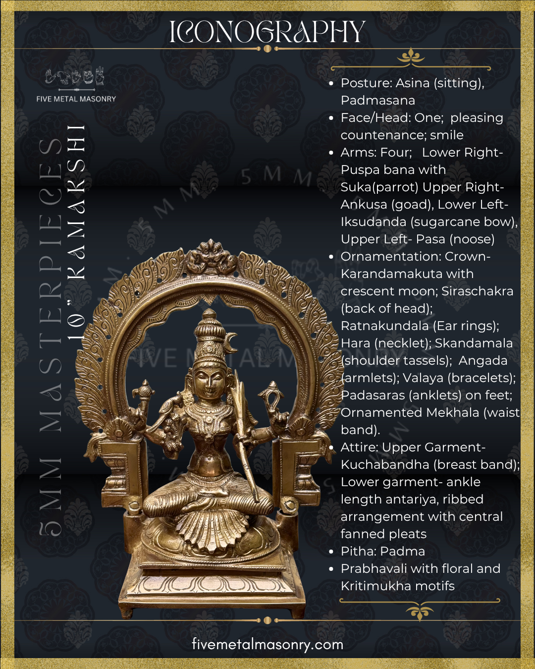 Iconographic overview of Panchaloha bronze Kamakshi statue from the Masterpieces collection, showing seated four-armed South Indian form with sugarcane bow, pasa, ankusa, parrot, ornate karanda makuta and decorative prabhavali.