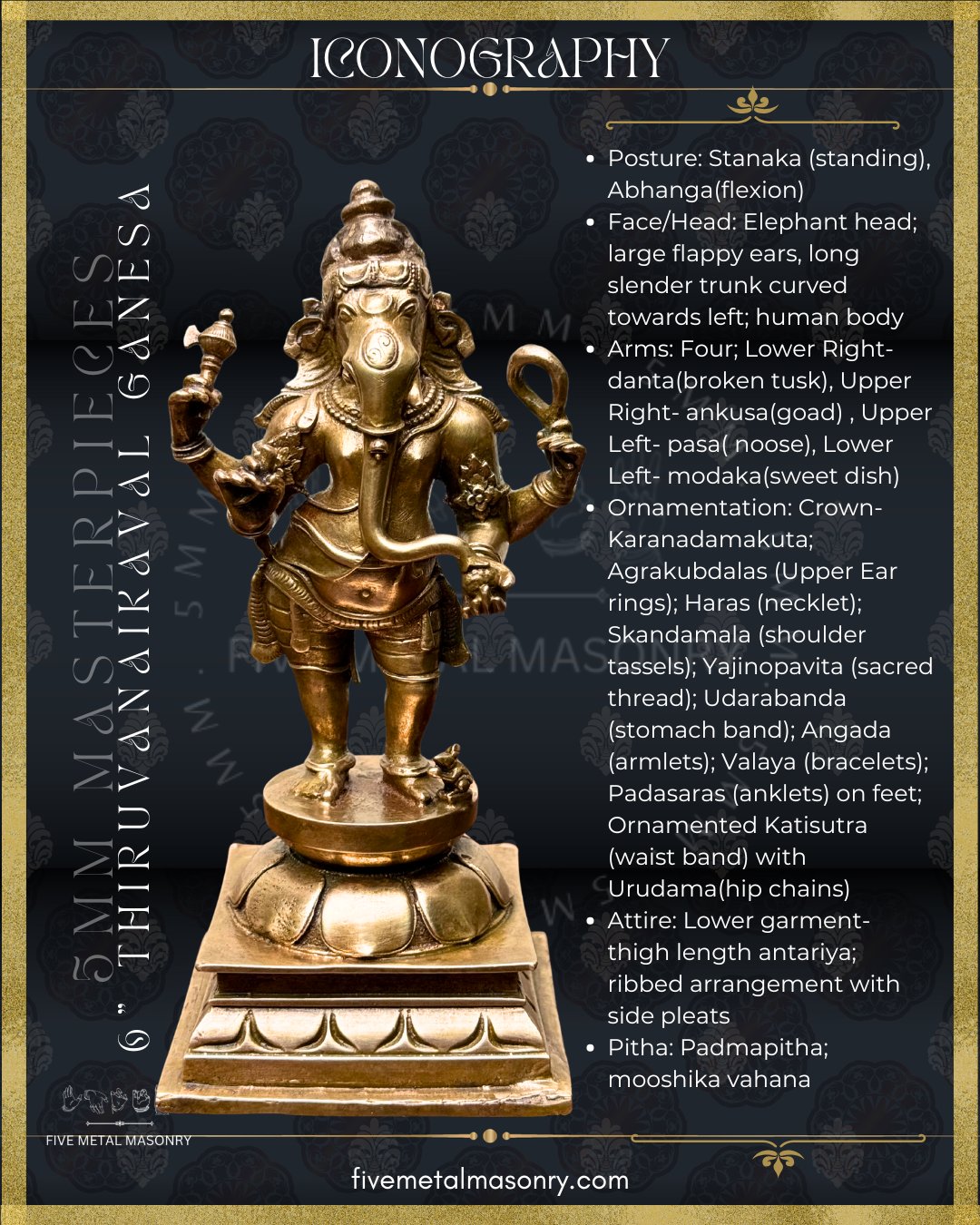 Iconographic description of standing Ganesha panchaloha bronze icon holding goad and noose, with elongated trunk, karanda makuta, lotus pedestal and mouse vahana from the Masterpieces collection.