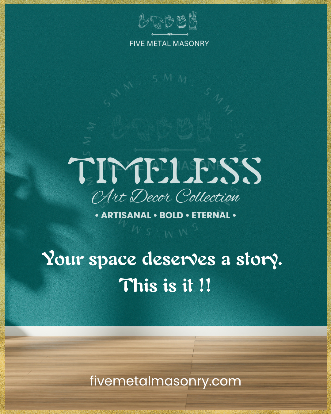 Five Metal Masonry - Timeless Collection - Art Decor Panchaloha Bronzes- Your space deserves a story, This is it ! 