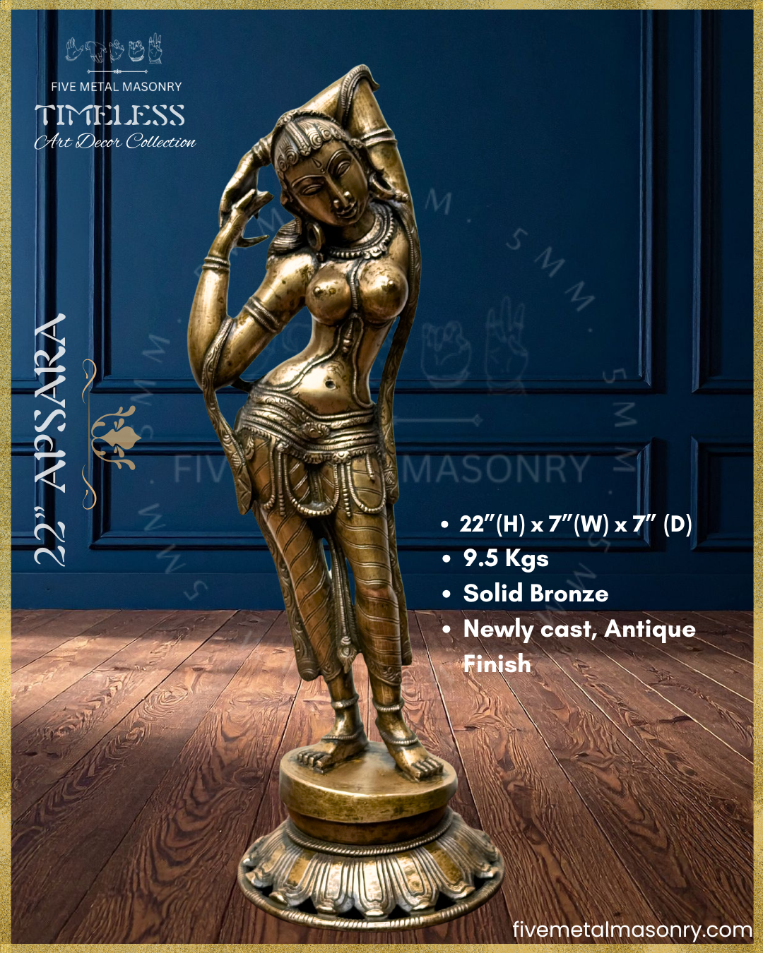 Product dimensions with full-view panchaloha bronze Apsara icon from the Timeless collection in a graceful tribhanga-inspired stance, featuring raised arms, stylized coiffure, circular ear ornaments, layered jewellery, ornate waist girdle, patterned drapery, and lotus pedestal, rooted in South Indian iconographic tradition.