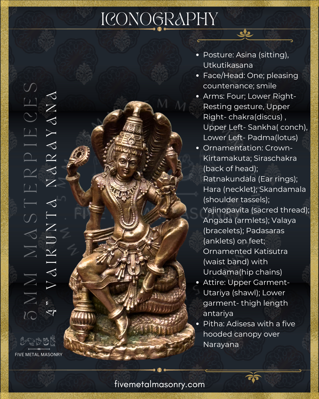 Iconographic description of Vaikunta Narayana panchaloha bronze icon seated on Adisesha with multi-hooded serpent canopy, four-armed Vishnu with shankha and chakra, Masterpieces collection