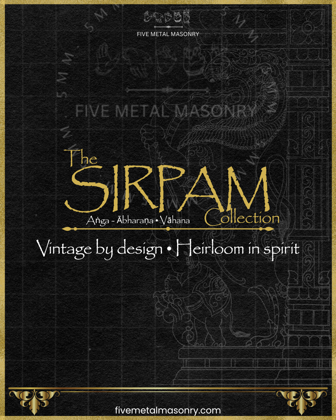 Sirpam collection title card featuring the collection identity, tagline “Vintage by design. Heirloom in spirit.”, and a blueprint-inspired background celebrating anga, abharana, and vahana studies in South Indian iconographic traditions.