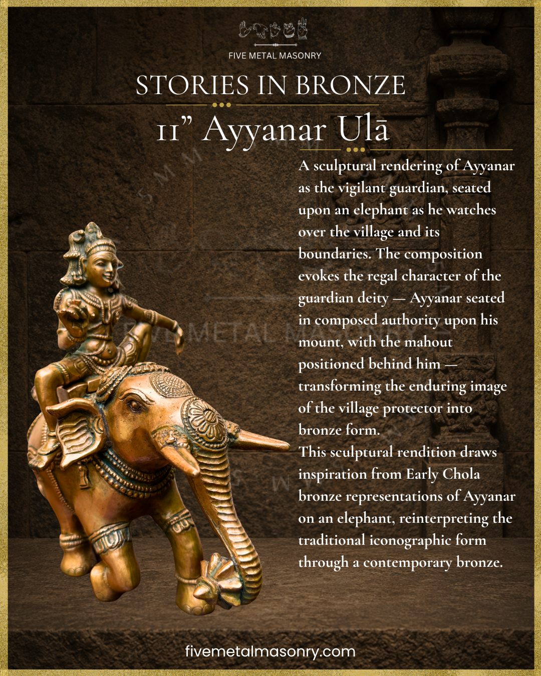 Ayyanar Ula narrative from the Stories in Bronze Collection, presenting the handcrafted Panchaloha bronze of Ayyanar as village guardian, seated on an elephant with a mahout behind, inspired by Early Chola bronze iconography and South Indian sculptural tradition.