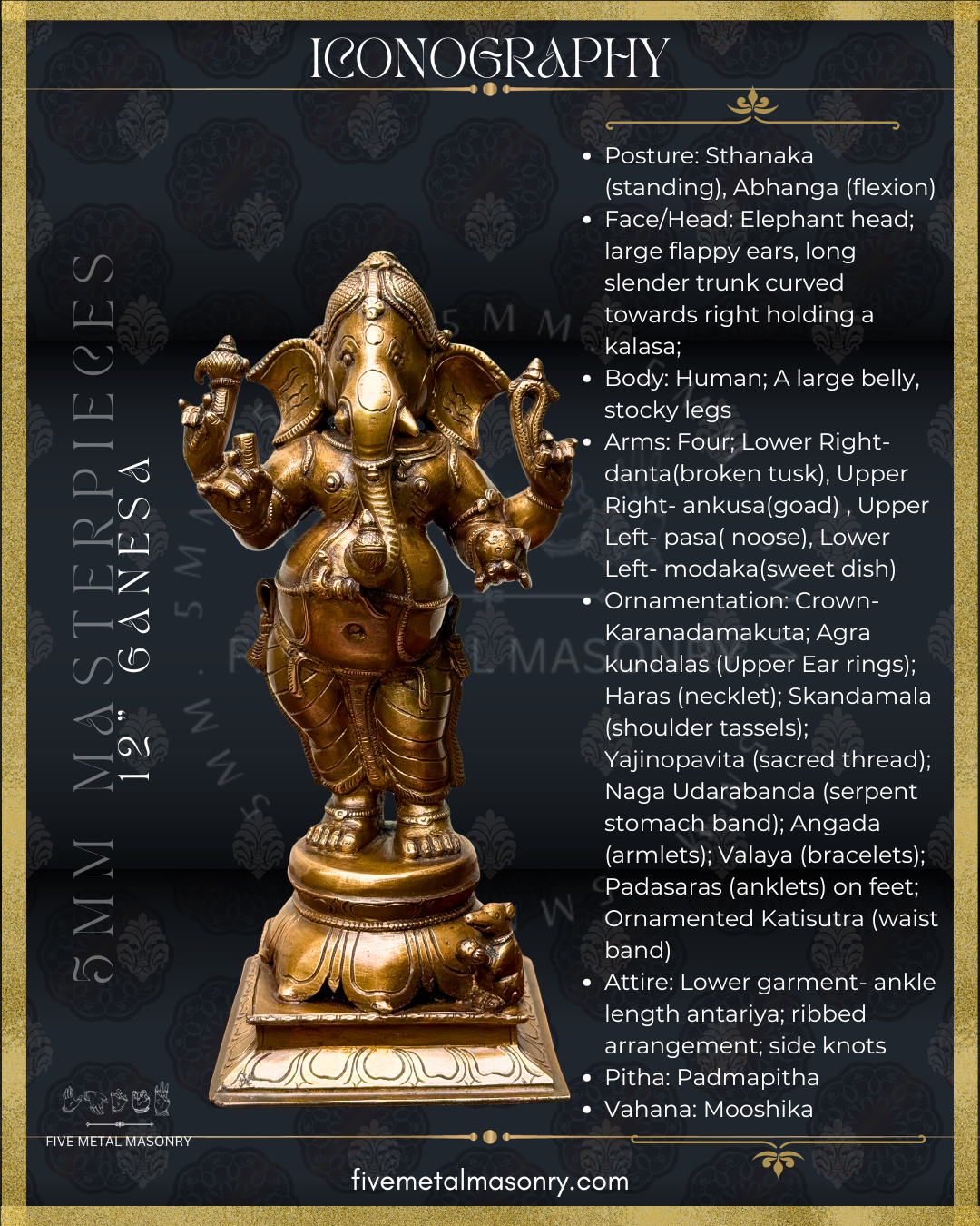 Iconographic description of Handcrafted Panchaloha bronze standing Ganesha from the Masterpieces collection, depicted with four arms holding traditional attributes, long central trunk, detailed ornaments and drapery, standing on a lotus pedestal with musika at his feet.
