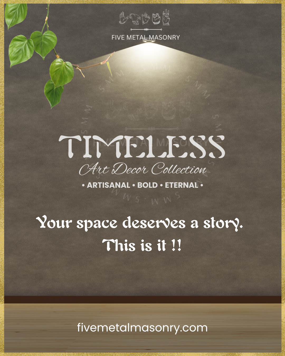 Five Metal Masonry - Timeless Collection - Art Decor Panchaloha Bronzes- Your space deserves a story, This is it ! 