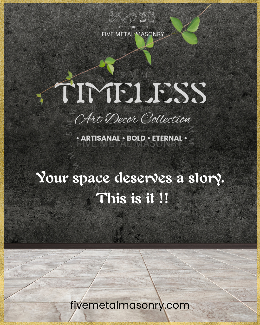 Five Metal Masonry - Timeless Collection - Art Decor Panchaloha Bronzes- Your space deserves a story, This is it ! 