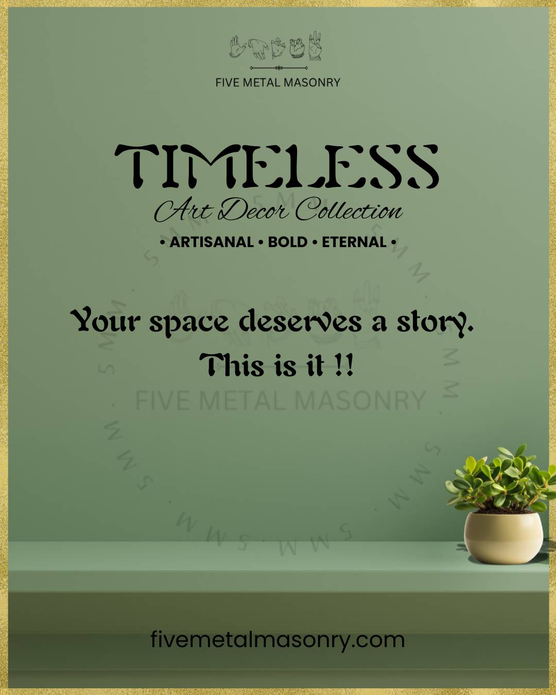 Five Metal Masonry - Timeless Collection - Art Decor Panchaloha Bronzes- Your space deserves a story, This is it ! 