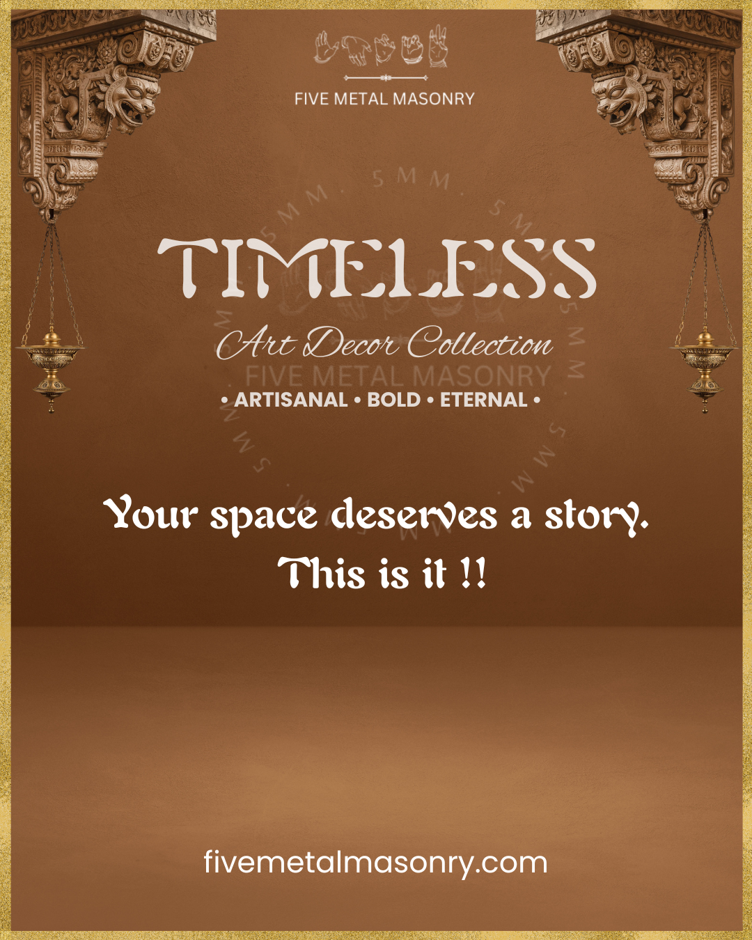 Five Metal Masonry - Timeless Collection - Art Decor Panchaloha Bronzes- Your space deserves a story, This is it ! 