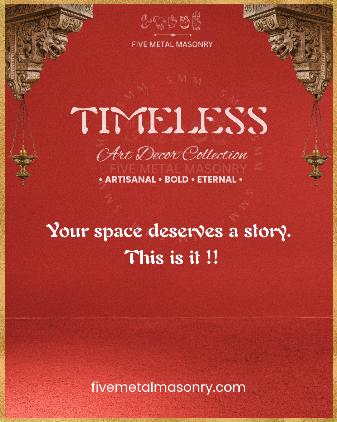 Five Metal Masonry - Timeless Collection - Art Decor Panchaloha Bronzes- Your space deserves a story, This is it ! 