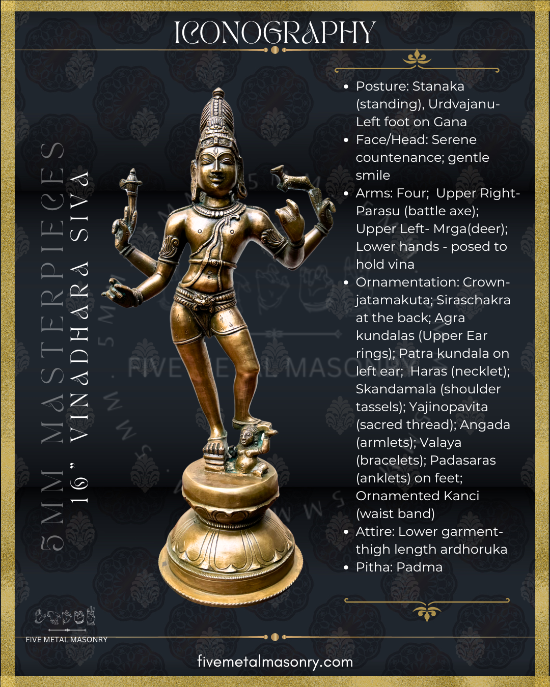 Iconographic description of Vinadhara Shiva handcrafted Panchaloha bronze sculpture with jata makuta, four-armed form holding parashu and mrga, lower hands posed to bear vina, standing with one foot upon Apasmara, from the Masterpieces collection inspired by South Indian Chola iconographic traditions.