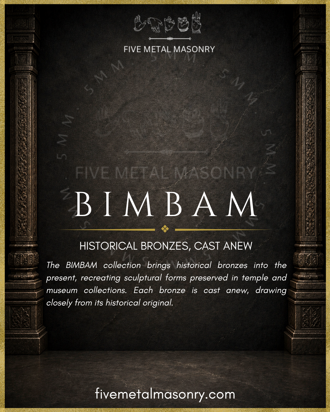 BIMBAM Collection by Five Metal Masonry, presenting historical bronze forms cast anew, with each handcrafted Panchaloha bronze closely drawing from sculptural originals preserved in temple and museum collections.